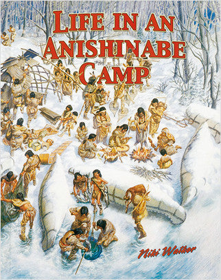 Life in an Anishinaabe Camp