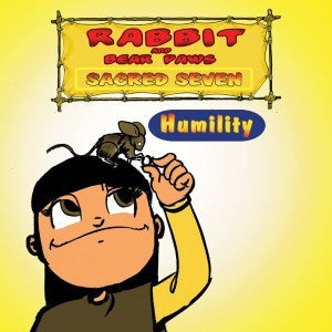 Rabbit and Bear Paws Sacred Seven: Humility