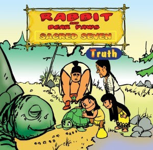 Rabbit and Bear Paws Sacred Seven: Truth